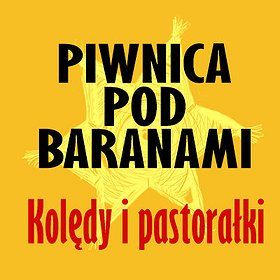 Piwnica Pod Baranami - Kolędy i Pastorałki "Dla Miasta i Świata"
