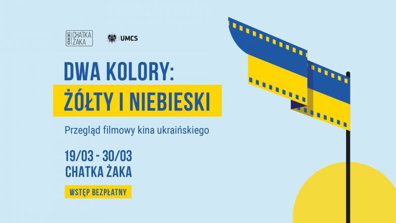 Dwa kolory: żółty i niebieski - przegląd filmowy kina ukraińskiego w Chatce Żaka