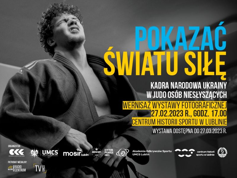 Wystawa fotograficzna „Pokazać światu siłę. Kadra narodowa Ukrainy w judo osób niesłyszących” autorstwa Arkadiusza Zawadzkiego