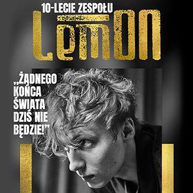 LemON: 10-lecie zespołu + goście: ENEJ, Piotr Rogucki | Lublin