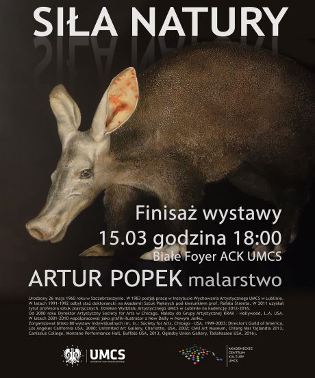Finisaż wystawy „Siła Natury” prof. Artura Popka