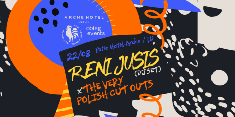 Reni Jusis (DJ set) x The Very Polish Cut Outs